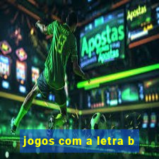 jogos com a letra b